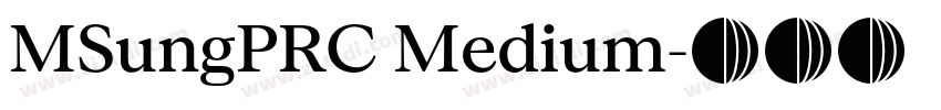 MSungPRC Medium字体转换